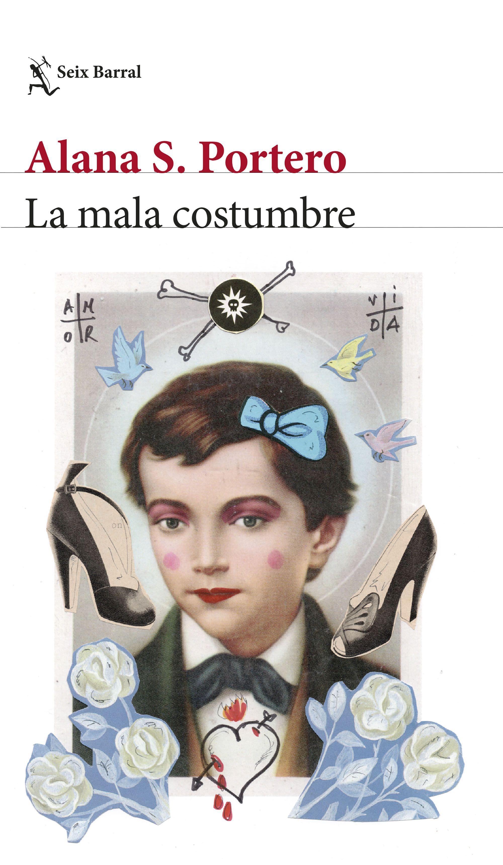 Portada del libro "La mala costumbre", de Alana Portero.