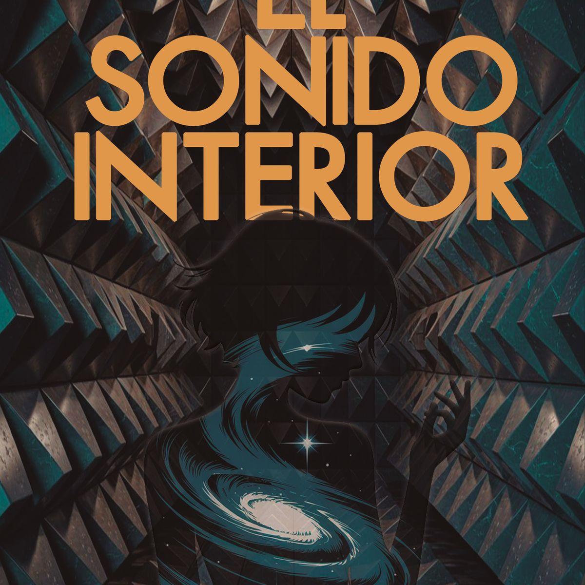 Portada de «El sonido interior», escrito por Maximiliano poter y publicado por Libros del Ciempiés
